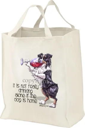 Australian Shepherd  Black Tri - It's Not Drinking Alone - Tote Bag